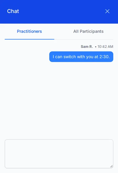 The chat panel with the Practitioners tab open, showing a message to the team, I can switch with you at 2:30, and the All Participants tab beside it.